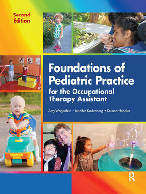 cover image of Foundations of Pediatric Practice for the Occupational Therapy Assistant